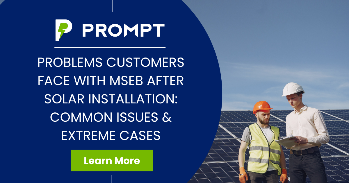 Problems Customers Face with MSEDCL After Solar Installation: Common Issues & Extreme Cases