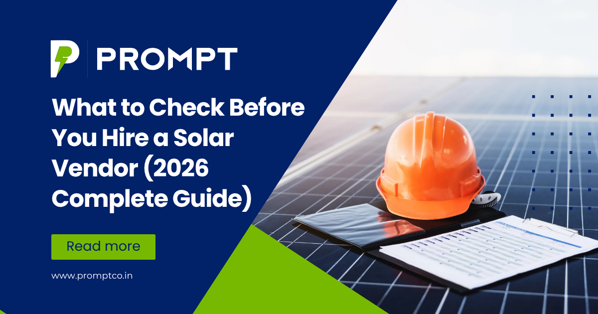 14 Factors to Consider Before You Hire a Solar Vendor (2026 Complete Guide)
