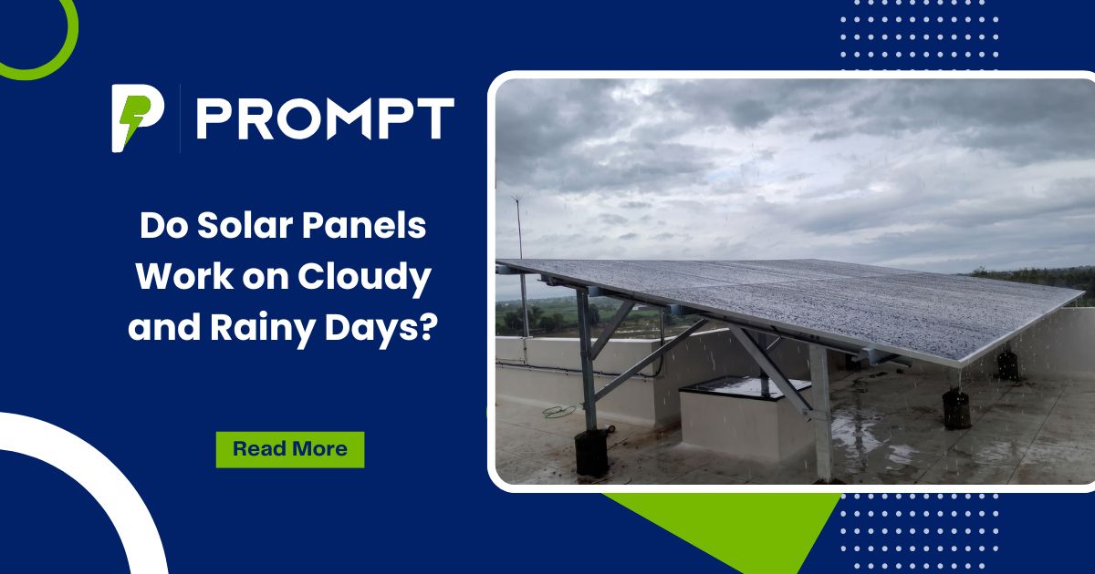 Do Solar Panels Work on Cloudy and Rainy Days?